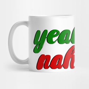 Yeah Nah Mug